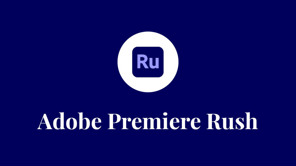 Best Adobe Premiere Rush Courses You Can Take in 2026
