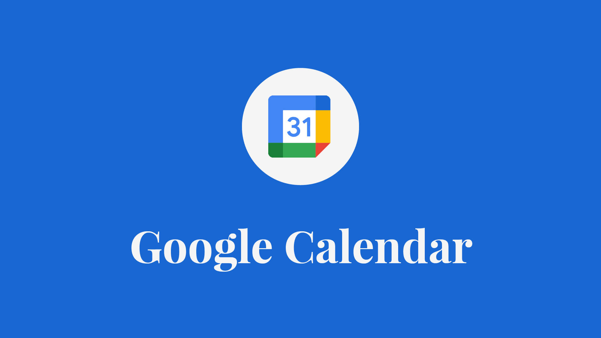Google Calendar Masterclass