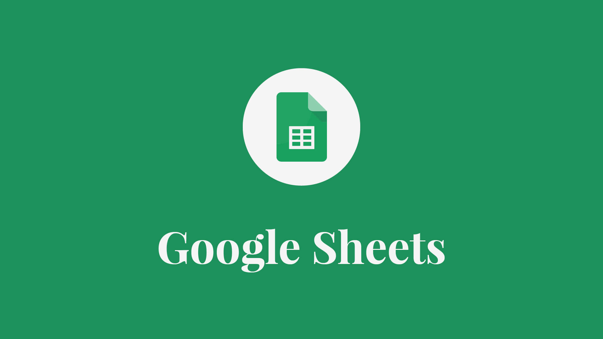 Google Sheets Masterclass